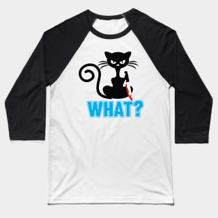 What Angry Black Cat Knife Baseball T-Shirt